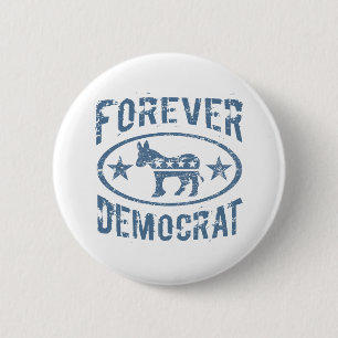 Forever Democrat 6 Cm Round Badge
