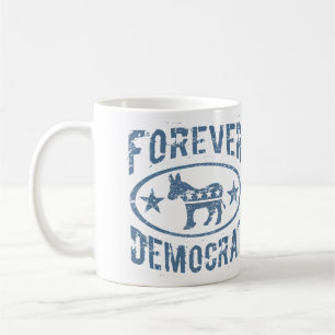 Forever Democrat Coffee Mug