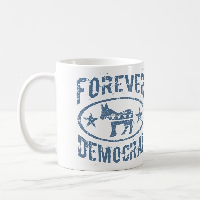 Forever Democrat Coffee Mug (Left)