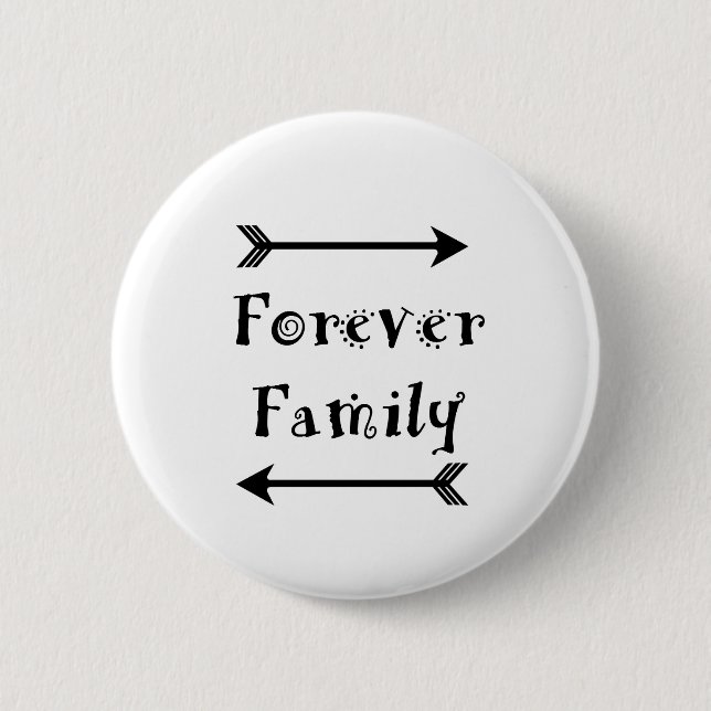 Forever Family - Adpotion Design 6 Cm Round Badge (Front)