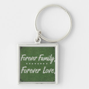 Forever Family, Forever Love Key Ring