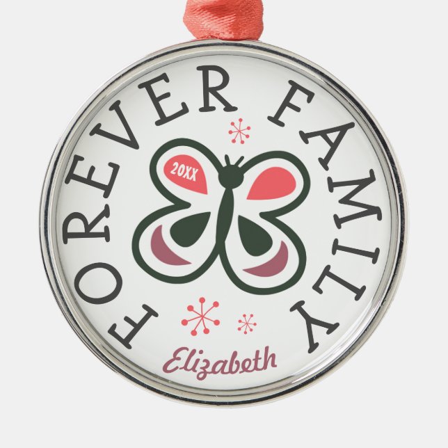 Forever Family Kids Pink Butterfly Adoption Gift Metal Ornament (Front)