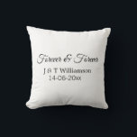Forever & forever add couple name date love thanks cushion<br><div class="desc">For lovers like us</div>