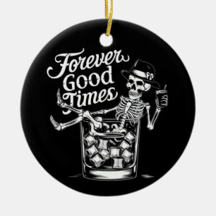 Forever Good Time Funny Halloween Skull Ceramic Ornament