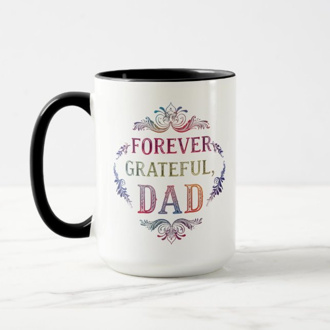 Forever Grateful, Dad - 15 oz Combo Mug   (Left)