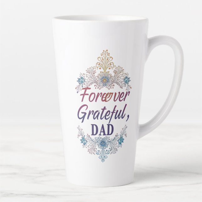 Forever Grateful, Dad" Large Latte Mug, 17oz Mug (Right)
