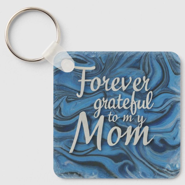 Forever Grateful to My Mum Key Ring (Front)