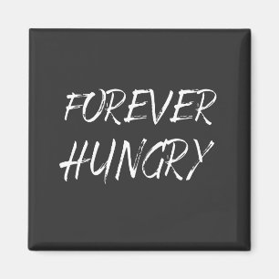 forever hungry diet food waste magnet