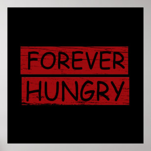 forever hungry diet food waste poster