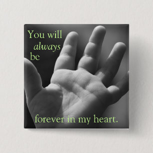 Forever in My Heart 15 Cm Square Badge