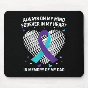 Forever In My Heart In Memory Of My Dad Suicide Aw Mouse Pad