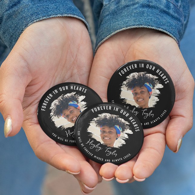 Forever In Our Hearts | Brushed Effect Photo 6 Cm Round Badge (Creator Uploaded)