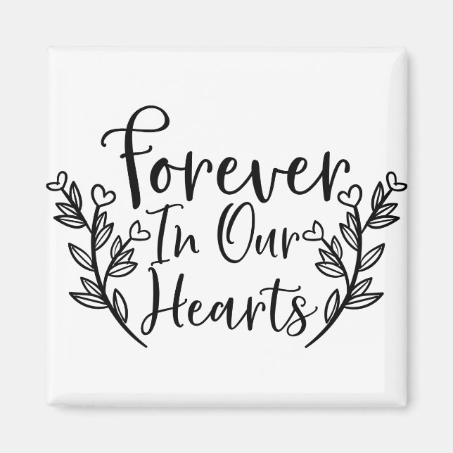 forever in our hearts magnet (Front)