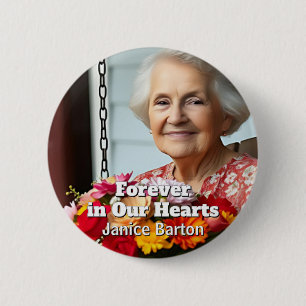 Forever in our Hearts Memorial Keepsake Photo 6 Cm Round Badge