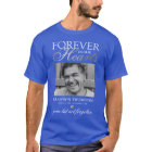 Forever in Our Hearts Memorial Photo T-Shirt
