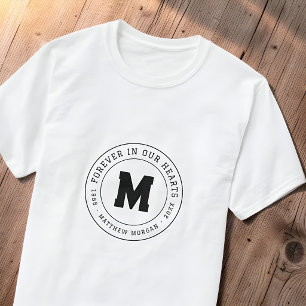 Forever In Our Hearts Modern Memorial Monogram T-Shirt