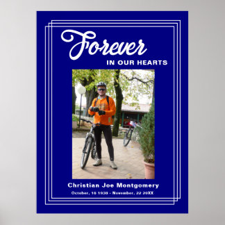 Forever in our Hearts Navy Blue photo Poster