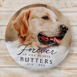 Forever in our Hearts Pet Memorial Modern Photo 6 Cm Round Badge<br><div class="desc">All against a simple backdrop of white clouds under a clear sky. These elements are simple,  timeless,  and classic.. Add a custom photo of your pet.

This is designed by White Oak Memorials,  exclusive for Zazzle.

Available here:
http://www.zazzle.com/store/whiteoakmemorials</div>