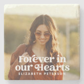 Forever in our Hearts Simple Custom Photo Memorial Stone Coaster (Front)