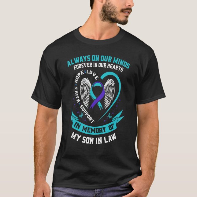 Forever In Our Hearts Son In Law Suicide Awareness T-Shirt (Front)