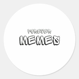 Forever Memes 🌐 Funny Meme Classic Round Sticker