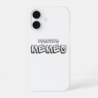 Forever Memes 🌐 Funny Meme iPhone 16 Case