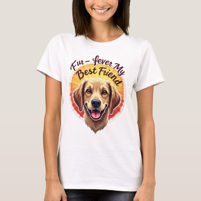 Forever My Best Friend Dog Lover  T-Shirt (Front)