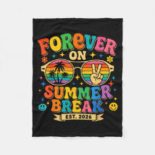 Forever On Summer Break 2026 Retirement Retired Fleece Blanket