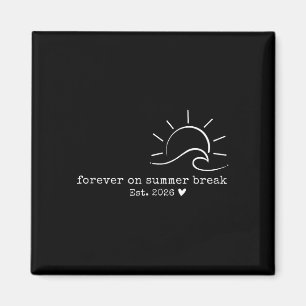 Forever on summer break beach vibes tank toppng magnet
