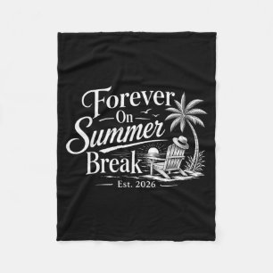 Forever On Summer Break Est 2026 Retirement For Fleece Blanket