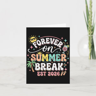 Forever on summer break est 2026 retro groovy card