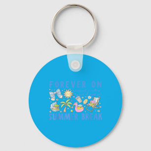Forever On Summer Break Retirement Retired Teacher Key Ring