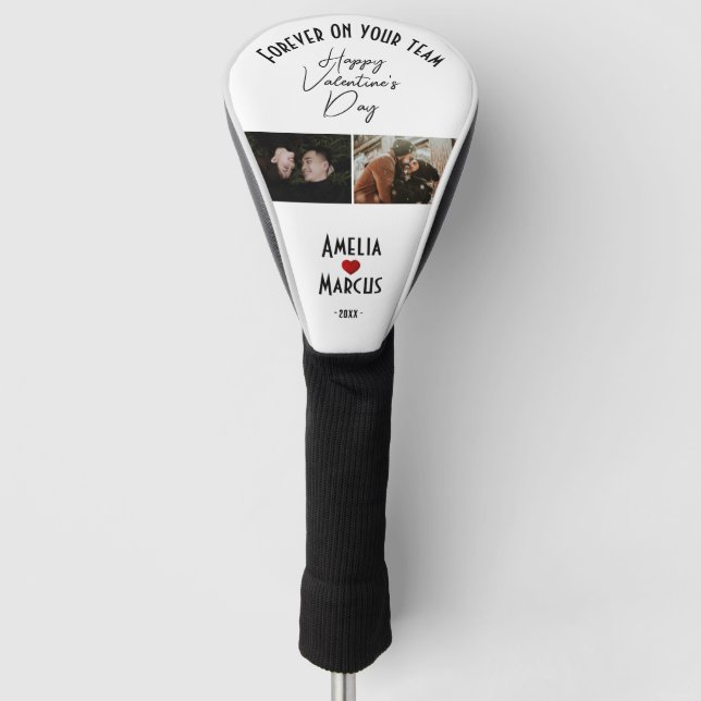 Forever on your team Valentine's Day 2 Photos  Golf Head Cover (Front)