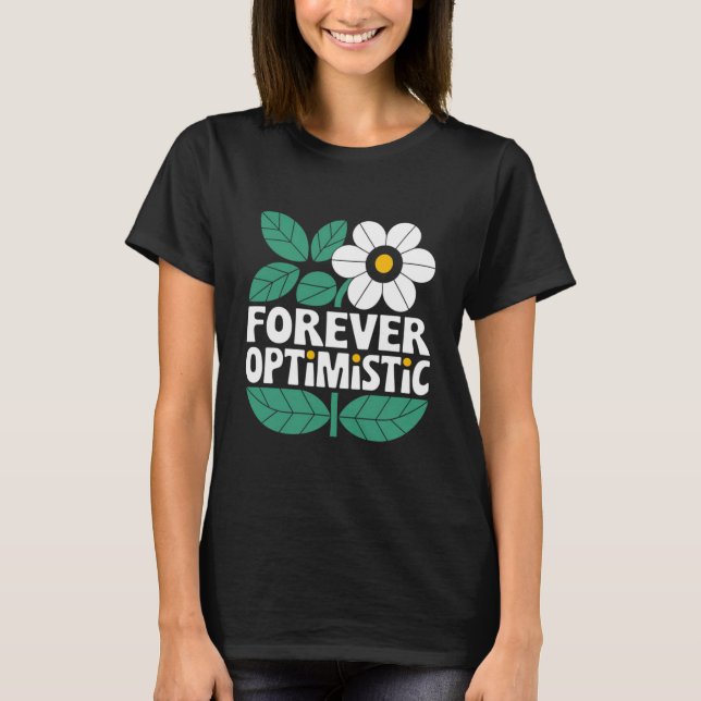 Forever Optimistic T-Shirt (Front)