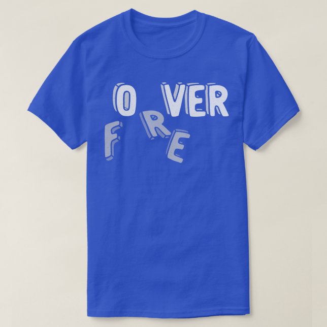 Forever Over by Tobe Fonseca T-Shirt (Design Front)