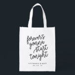 Forever | Personalised Wedding Welcome Reusable Grocery Bag<br><div class="desc">Welcome guests to the start of your forever with these cute and festive wedding welcome totes. Lightweight folding design in chic black and white features "forever's gonna start tonight" in script typography with your names and wedding date beneath.</div>