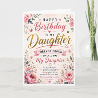 Forever Proud to Call You Daughter Birthday Card