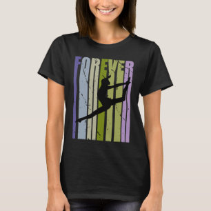 Forever Retro Dance Motivational Inspiring Cute Co T-Shirt