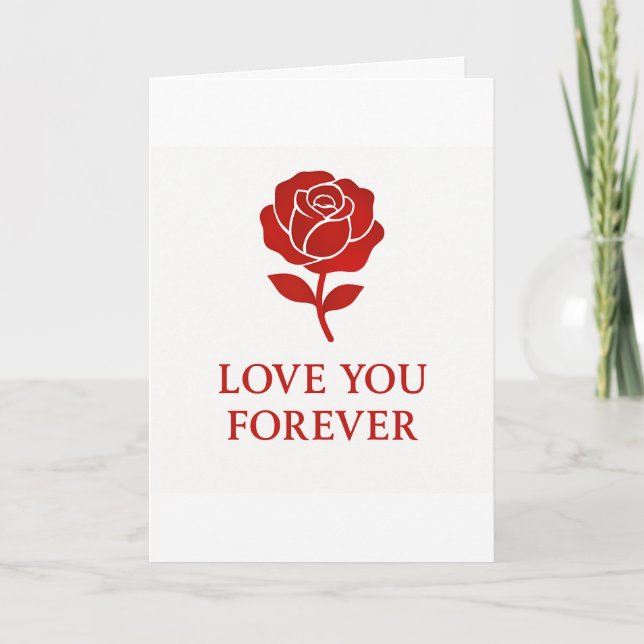 Forever Rose Message Expressing Romantic Wishes Card (Front)