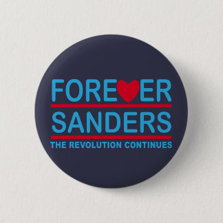 Forever Sanders, the Revolution Continues 6 Cm Round Badge