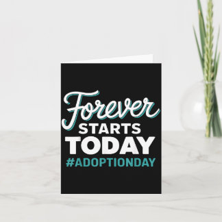 Forever Starts Today Adoption Day Card