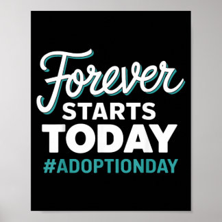 Forever Starts Today Adoption Day Poster