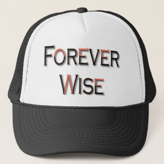 Forever Wise Explorer Navigate Your Journey Trucker Hat