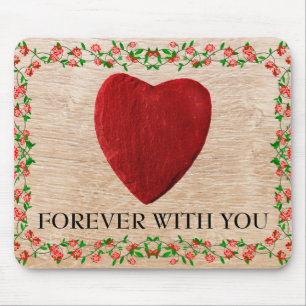 Forever with you Rosenrahmen mit Herz Mouse Pad