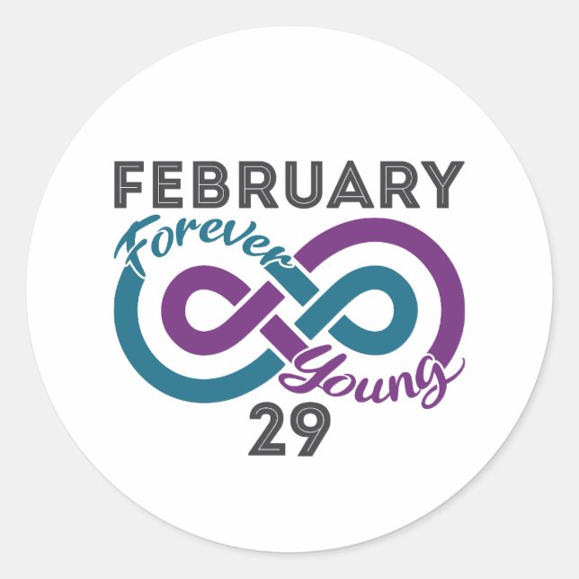 Forever Young Leap Year Birthday Leapling Classic Round Sticker (Front)