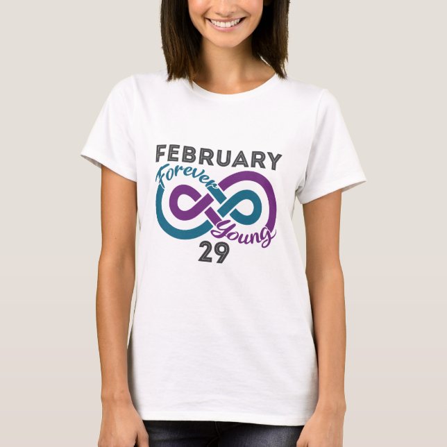 Forever Young Leap Year Birthday Leapling T-Shirt (Front)