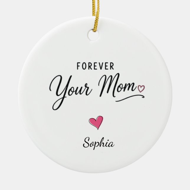Forever Your Mum Ceramic Ornament (Front)