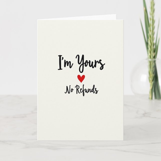 Forever Yours No Refunds Funny Card (Front)