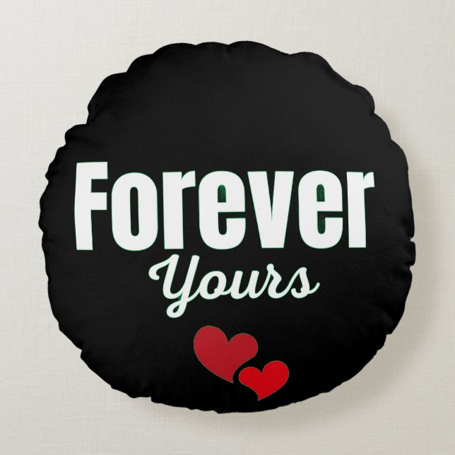 Forever Yours Round Cushion (Front)