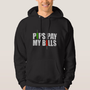Forex Trader - Pips Pay My Bills stock market trad Hoodie